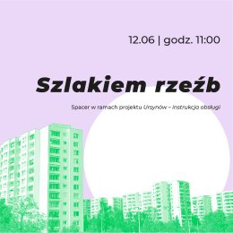 „Szlakiem rzeźb” – spacer w ramach projektu „Ursynów – instrukcja obsługi”