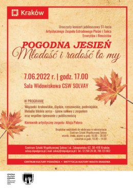 Jubileuszowy koncert z okazji 51-lecia działalności Artystycznego Zespołu Estradowego Pieśni i Tańca, Emerytów i Rencistów „Pogodna Jesień”