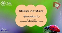 Milonga Piernikowa - Śniadanie