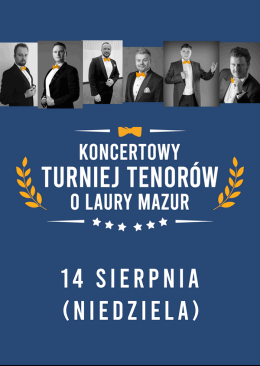 Koncertowy Turniej Tenorów o Laury Mazur