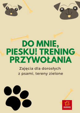 Do mnie, piesku! Trening przywołania