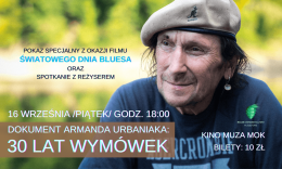 30 lat wymówek i spotkanie z Armandem Urbaniakiem