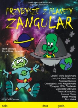 Plakat Teatrzyk,, Przybysze z Planety Zangular'' 89513
