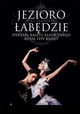 Plakat Jezioro Łabędzie - Royal Lviv Ballet 133813