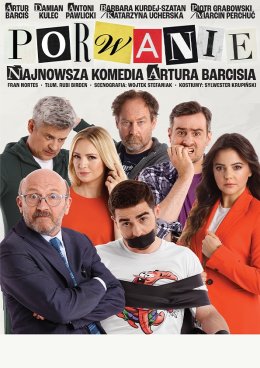 Porwanie - nowa komedia Artura Barcisia
