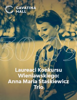 Laureaci Konkursu Wieniawskiego: Anna Maria Staśkiewicz Trio