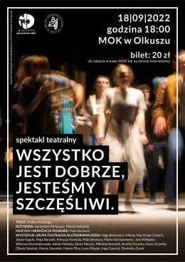 Wszystko jest dobrze, jesteśmy szczęśliwi - Spektakl na podstawie tekstu Maliny Prześlugi