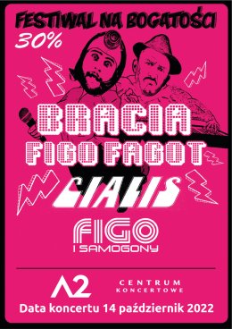 Festiwal na Bogatości 30%- Bracia Figo Fagot, Cjalis, Figo i Samogony