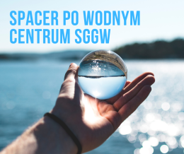 Spacer po Centrum Wodnym SGGW