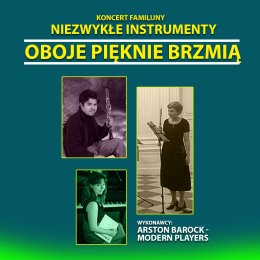 "Niezwykłe Instrumenty" - OBOJE PIĘKNIE BRZMIĄ