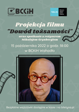 Film "DOWÓD TOŻSAMOŚCI" + spotkanie MIKOŁAJ GRYNBERG