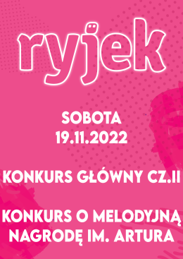 26.RYJEK Rybnicka Jesień Kabaretowa - KONKURS GŁÓWNY – cz. II oraz KONKURS O MELODYJNĄ NAGRODĘ IM. ARTURA