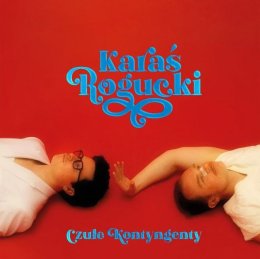 Karaś/Rogucki - Czułe Kontyngenty