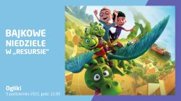 Bajkowe Niedziele: „Ogliki” + warsztaty