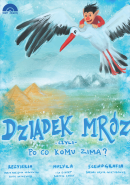 Dziadek Mróz czyli po co komu zima? + spotkanie z Mikołajem!