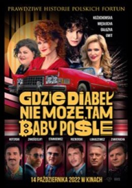 GDZIE DIABEŁ NIE MOŻE, TAM BABY POŚLE