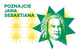 Filharmonia Narodowa - Spotkania z Muzyką - Poznajcie Jana Sebastiana