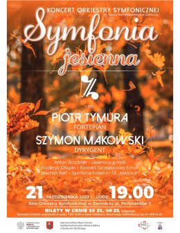 KONCERT ORKIESTRY SYMFONICZNEJ IM. K. NAMYSŁOWSKIEGO W ZAMOŚCIU "SYMFONIA JESIENNA" - JOACHIM RAFF