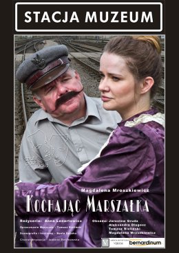 KOCHAJĄC MARSZAŁKA