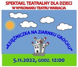Spektakl teatralny dla dzieci „Księżniczka na ziarnku grochu” w Zastowie