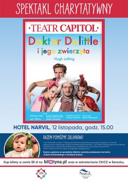 „Doktor Dolittle i jego zwierzęta” Teatr Capitol - spektakl charytatywny