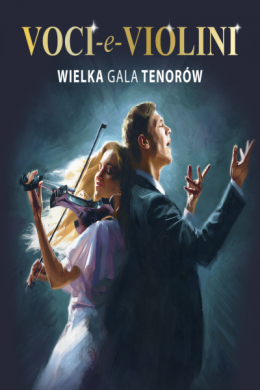 Plakat Wielka Gala Tenorów „Voci e Violini” 106270