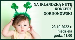Koncert gordonowski "Na irlandzką nutę"