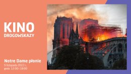 Drogowskazy: projekcja filmu „Notre Dame płonie”
