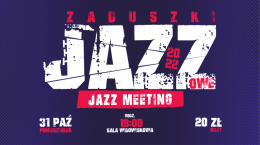 Zaduszki Jazzowe - Jazz Meeting