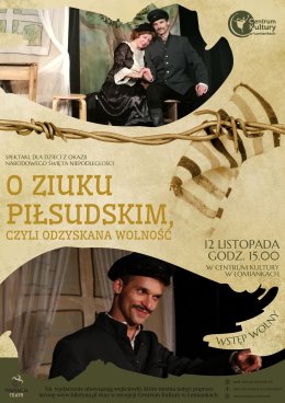 O Ziuku Piłsudskim, czyli odzyskana wolność || spektakl dla dzieci