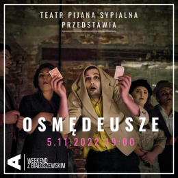 „Białoszewski | Osmędeusze” – Teatr Pijana Sypialnia | Weekend z Białoszewskim