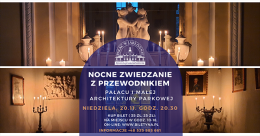 Nocne zwiedzanie pałacu i małej architektury parkowej