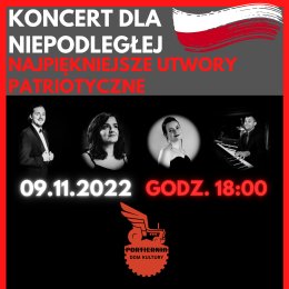 Koncert dla Niepodległej - Magdalena Dydo-Włodowska, Antonina Kiepuszewska, Maciej Włodowski, Piotr Rokitnicki