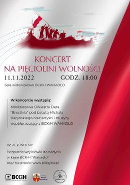 NA PIĘCIOLINI WOLNOŚCI - Koncert z okazji Narodowego Święta Niepodległości