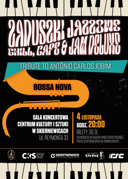 Zaduszki Jazzowe – Chill, Café & Jam Deluxe – „Bossa nova. Tribute to Antônio Carlos Jobim”
