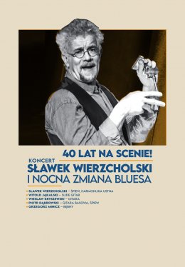 Plakat Sławek Wierzcholski i Nocna Zmiana Bluesa 109826