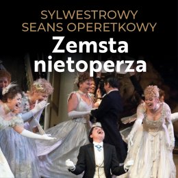 Sylwestrowy Seans Operetkowy - "Zemsta Nietoperza". Retransmisja z Opery Wiedeńskiej