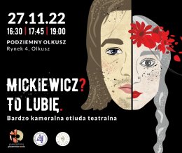 Mickiewicz? To lubię! - etiuda teatralna