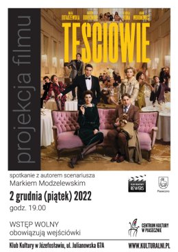 TEŚCIOWIE - projekcja filmu oraz spotkanie z autorem scenariusza Markiem Modzelewskim