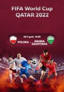 Mecz: Polska - Arabia Saudyjska MŚ 2022