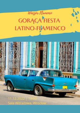 Wieczór Flamenco: Gorąca Fiesta Latino-Flamenco