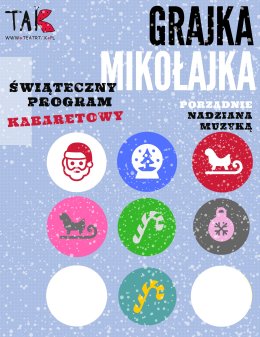 GRAJKA MIKOŁAJKA - TEATR TAK