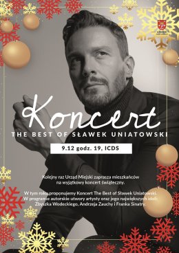 Koncert świąteczny "The best of Sławek Uniatowski"