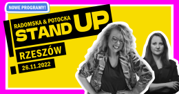 STAND-UP Aleksandra Radomska & Paulina Potocka - RZESZÓW