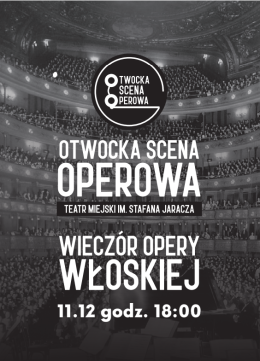 Otwocka Scena Operowa - Wieczór Opery Włoskiej