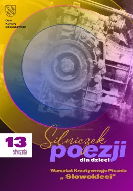 Warsztat Kreatywnego Pisania “SŁOWOKLECI”