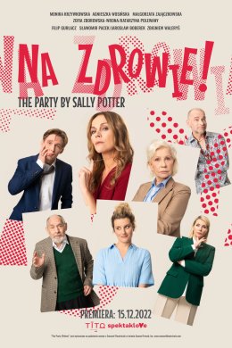 Na zdrowie - komedia twórców Dobrze się kłamie