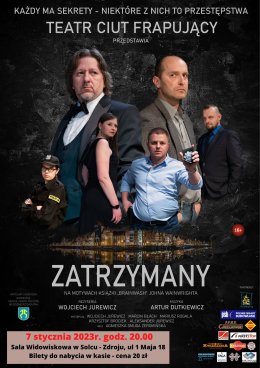 "ZATRZYMANY" - Teatr ciut frapujący