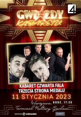Gwiazdy Kabaretu - realizacja telewizji TV4 - Kabaret Czwarta Fala, Trzecia Strona Medalu