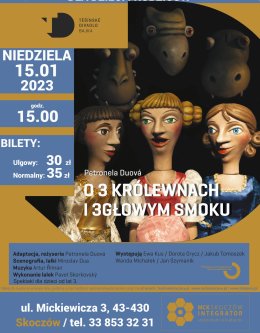 "O 3 Królewnach i 3Głowym smoku" - Teatralne Popołudnie dla dzieci i rodziców" w Teatrze Elektrycznym w Skoczowie